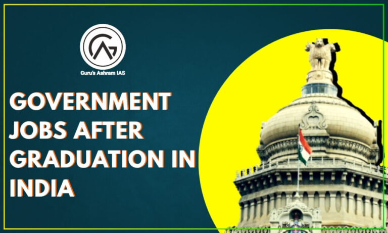 Government Jobs After Graduation in India